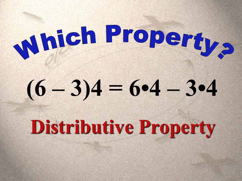 5 1 = 5 Identity Property of Multiplication