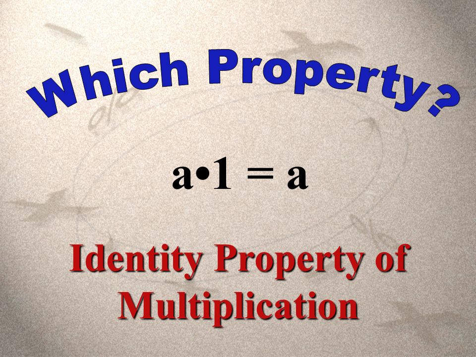 10(0)= 0 Zero Property of Multiplication