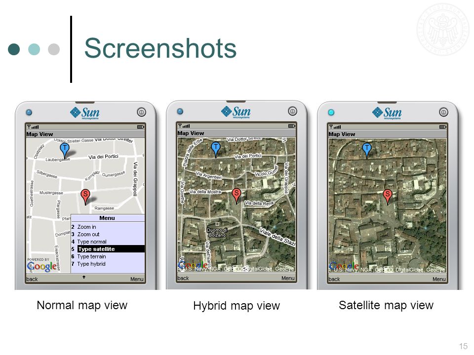15 Screenshots Satellite map viewNormal map view Hybrid map view