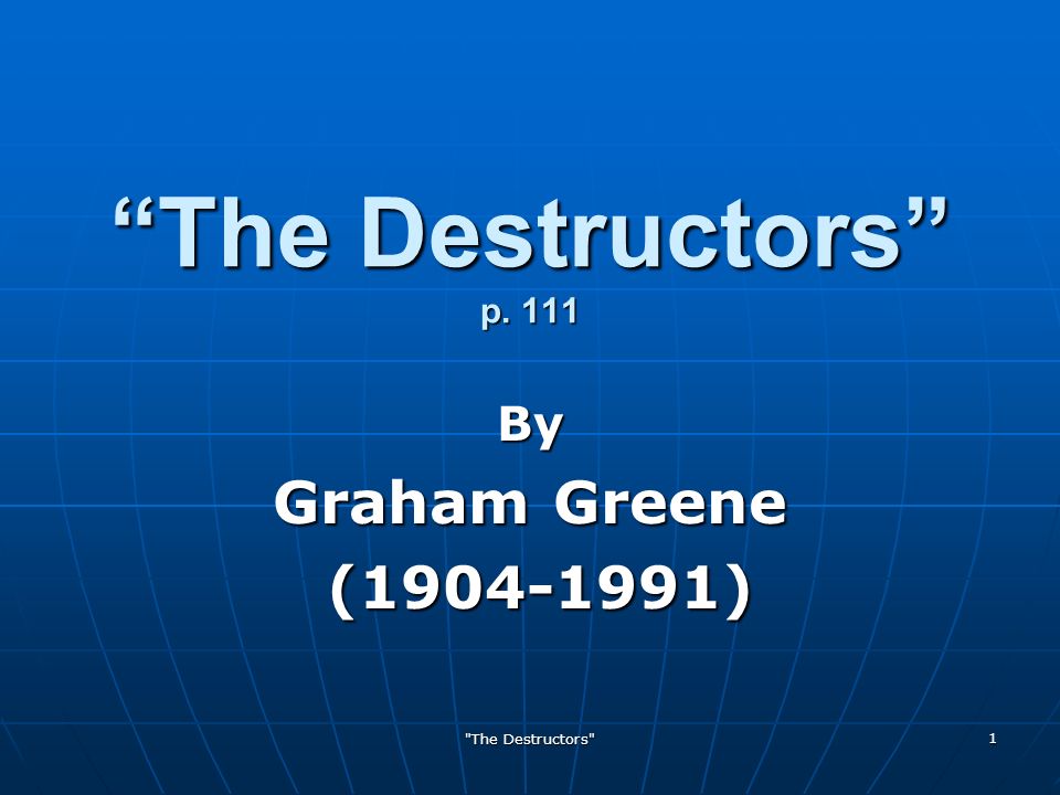 the destructors by graham greene 2 essay This study critically analyzes the stories ‘the lottery’ by shirley jackson and ‘the destructors’ by graham greene both these. the destructors by graham greene 2 essay This study critically analyzes the stories ‘the lottery’ by shirley jackson and ‘the destructors’ by graham greene both these.