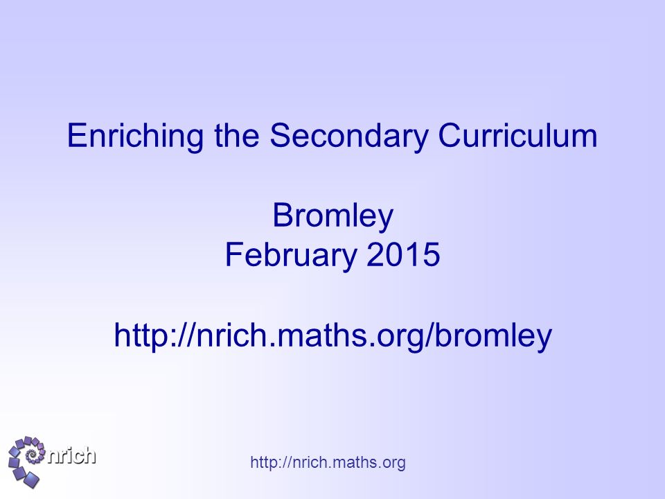 Enriching The Secondary Curriculum Bromley February Ppt Download