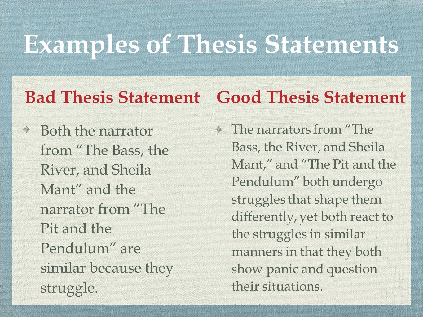 Things College Students Dont Needkiplinger The Bass The River In The Bass The River And Sheila Mant The Main Character Faces Both Internal And External Essay On Cow In English also Where Is A Thesis Statement In An Essay Thesis Statement Examples For Persuasive Essays