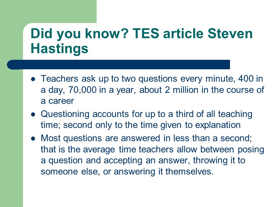 Effective Questioning Techniques Ann Nelson What Is The Purpose 3 Did