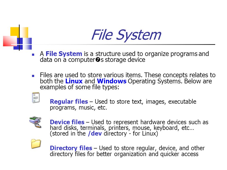 bif713 file and directory management file system a file system is a linux file system types