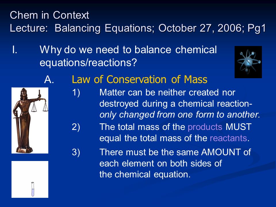 Chem In Context Lecture Balancing Equations October 27 2006 Chem In Context Lecture Balancing Equations October 27 2006 Pg1 I