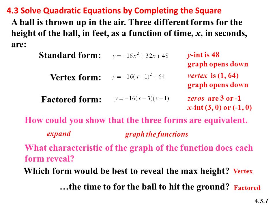 Math 20 1 Chapter 4 Quadratic Equations 3 Solve By Completing 4 3 Solve Quadratic Equations By Completing The Square 1 A Ball Is Thrown Up