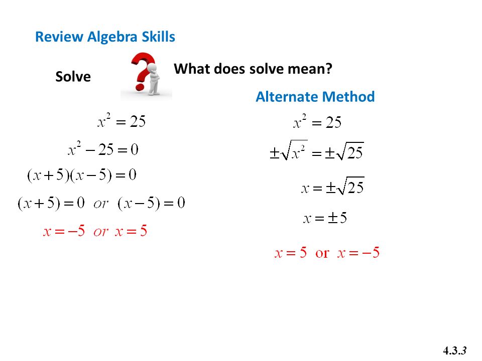Math 20 1 Chapter 4 Quadratic Equations 3 Solve By Completing 4 Review Algebra Skills Solve What Does Mean Alternate Method 3
