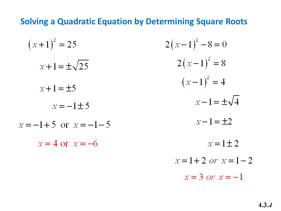 Math 20 1 Chapter 4 Quadratic Equations 3 Solve By Completing 5 Solving A Quadratic Equation By Determining Square Roots 4 3