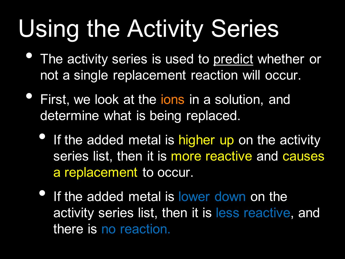 Predicting The Product In Single Replacement Reactions Using Using The Activity Series Is Used To Predict Whether Or Not A Single