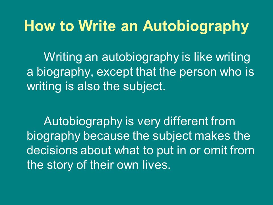 How to write a biography and autobiography