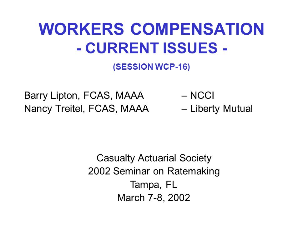 Workers Compensation Insurance Actuary 44billionlater Workers Compensation Cur Issues Session Wcp 16 Barry