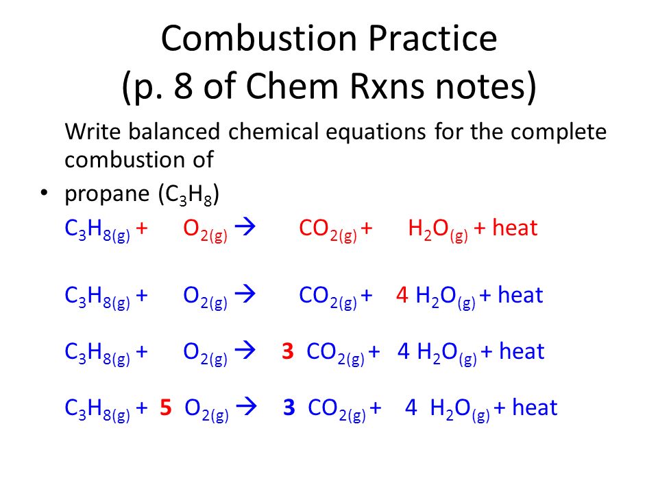 Combustion Of Propane Equation Talkchannels Chemical Reactions Unit Balance And Write Equations 17 Burning Propane Complete Combustion