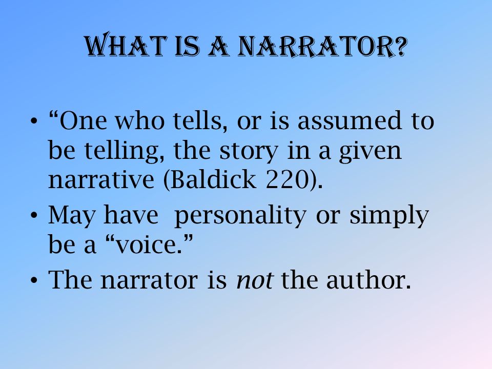 What is a Narrator.