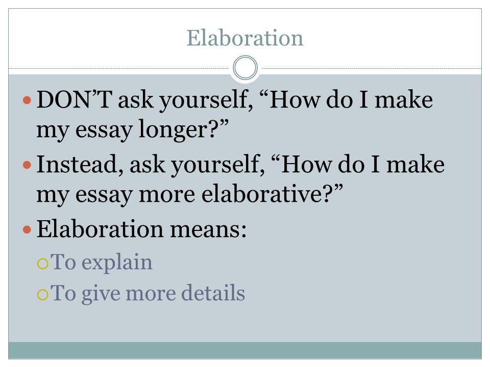 How Do I Make An Essay Longer