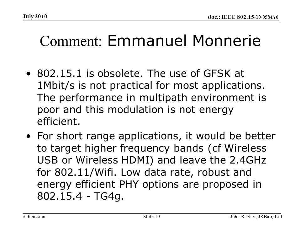 doc.: IEEE /r0 Submission Comment: Emmanuel Monnerie is obsolete.