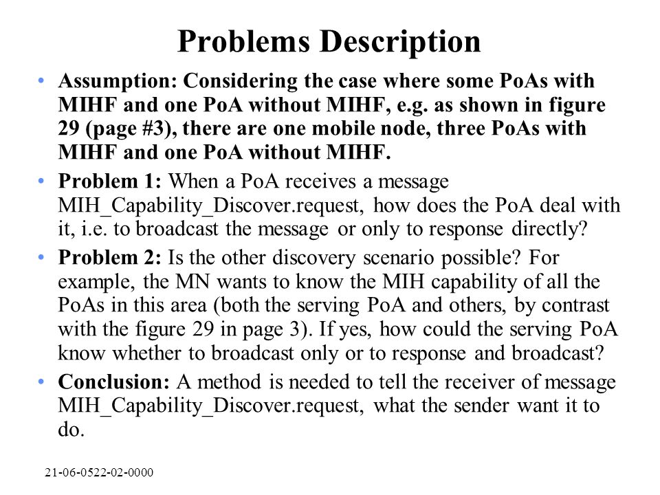 Problems Description Assumption: Considering the case where some PoAs with MIHF and one PoA without MIHF, e.g.