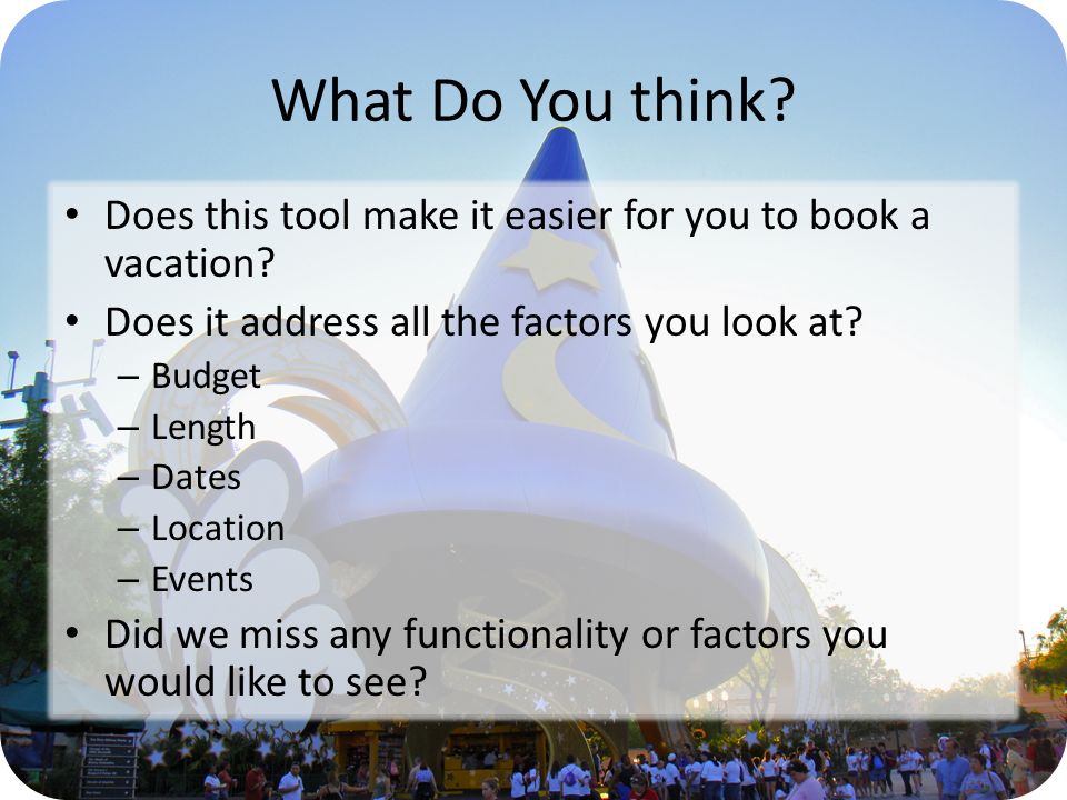 What Do You think. Does this tool make it easier for you to book a vacation.
