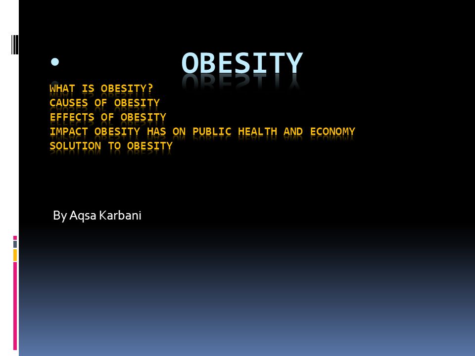 What is one solution for obesity