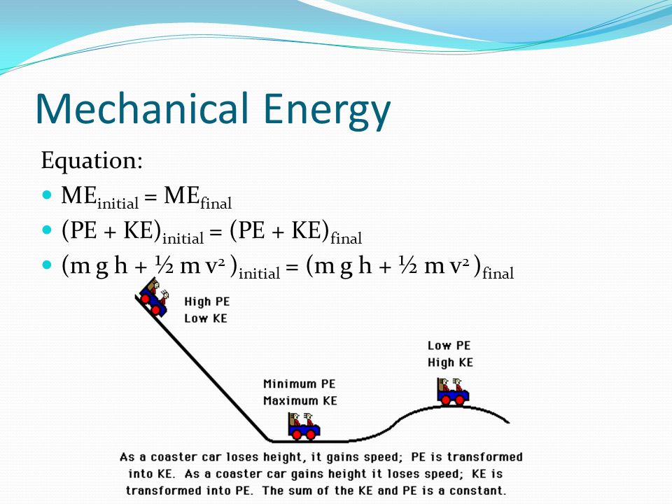 Unit 5 Lecture 2 Review Pe Ke Potential Energy D E 5 Mechanical Energy Equation Me Initial Final Pe Ke M G H ½ V 2