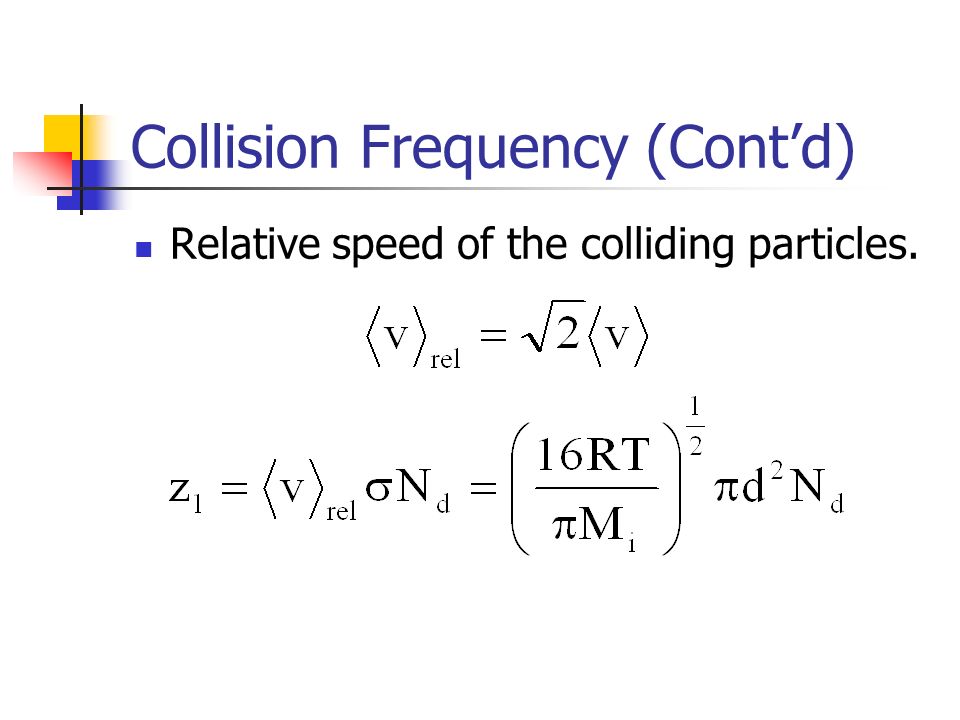 Collision Frequency Equation Talkchannels Chemistry 232 Kinetic Theory Of Gases Molecular