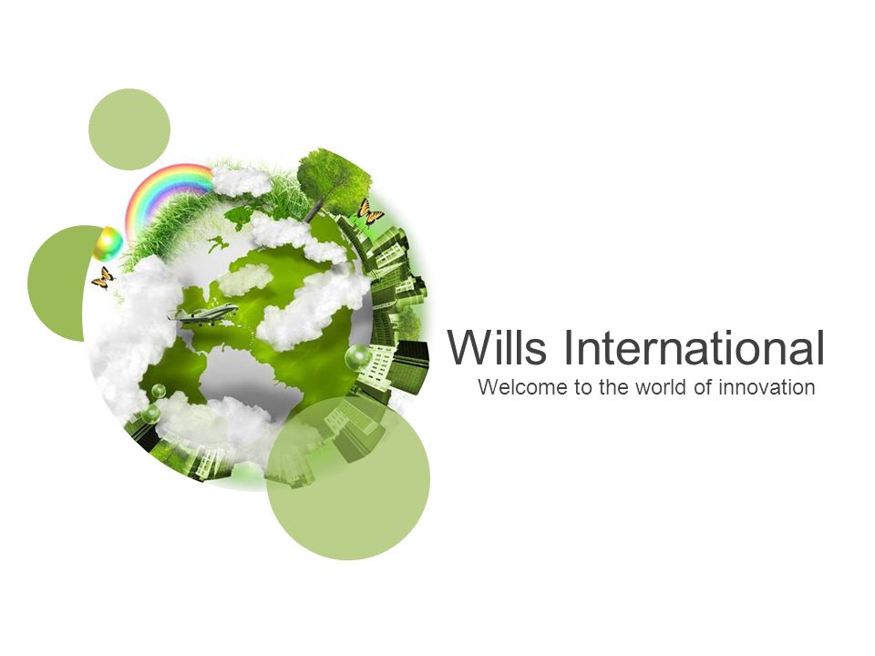 Wills International Welcome to the world of innovation