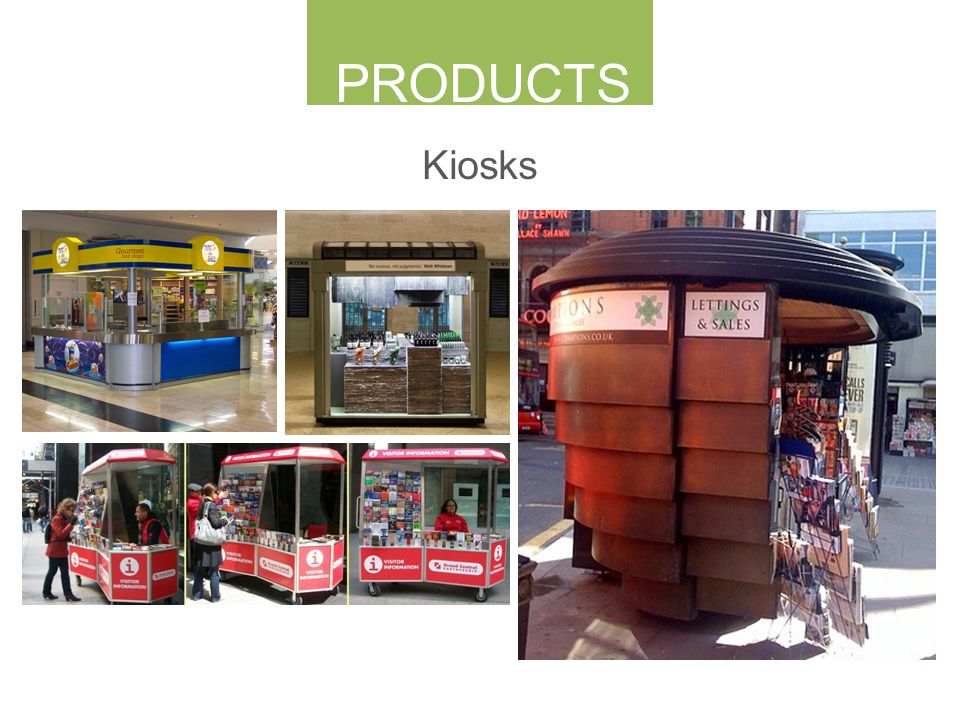 PRODUCTS Kiosks