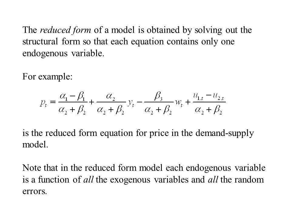 simultaneous equations models a simultaneous equations model is one structural vs reduced form