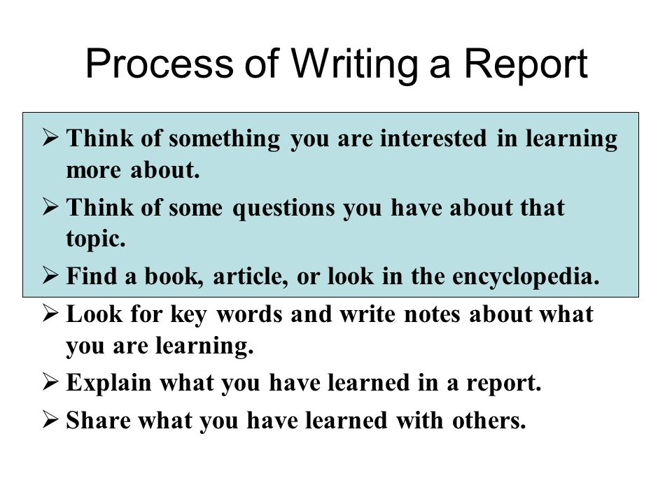 the process of writing a report Process is the key is there the process that can make writing a report more bearable yes, there is, and the good news is that most of the process involves no writing at all. the process of writing a report Process is the key is there the process that can make writing a report more bearable yes, there is, and the good news is that most of the process involves no writing at all.