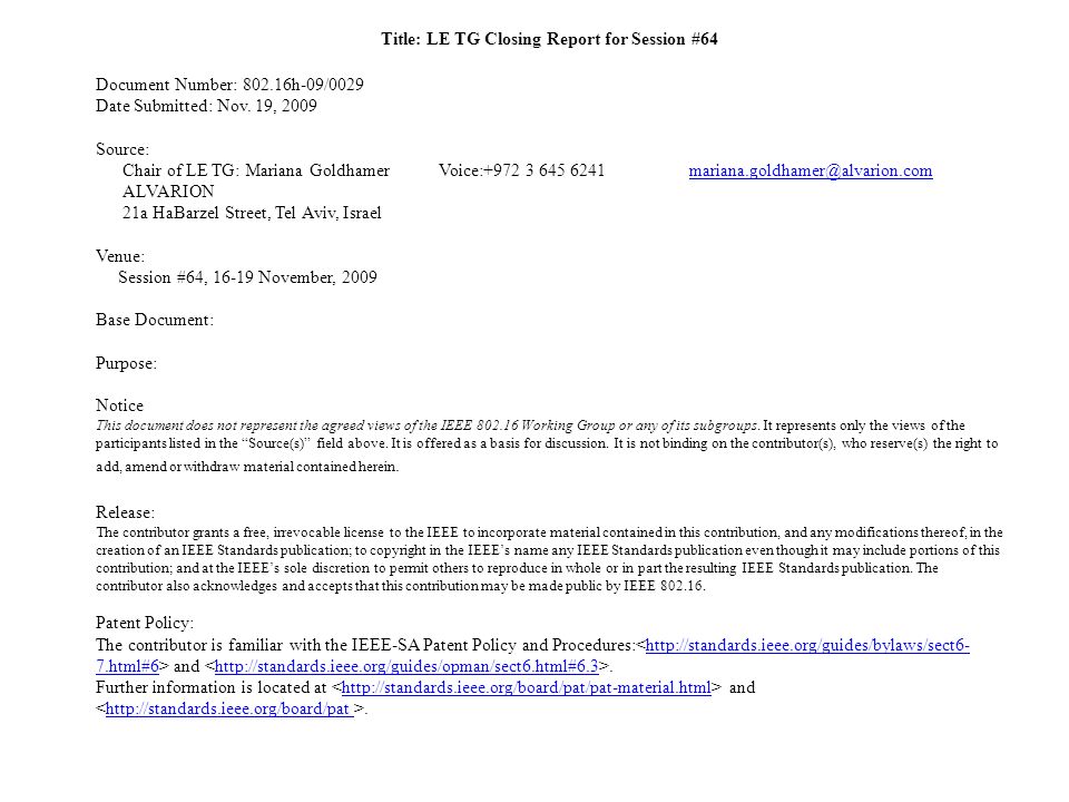 Title: LE TG Closing Report for Session #64 Document Number: h-09/0029 Date Submitted: Nov.