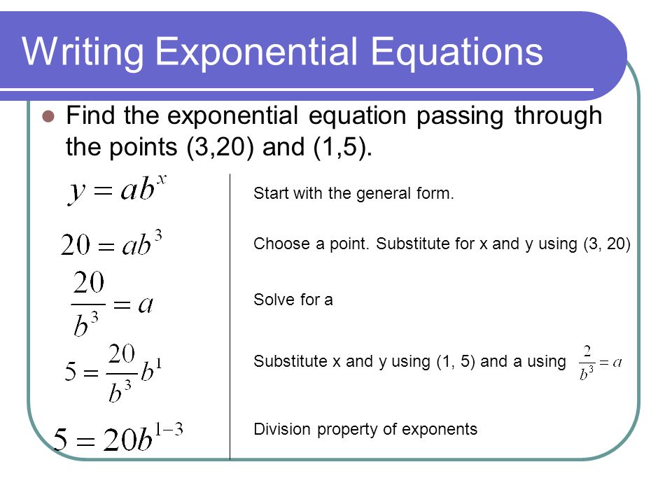 Exploring Exponential Models What Is An Equation 13 Writing Exponential Equations