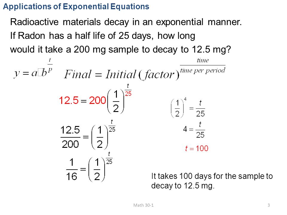 7 3b Applications Of Solving Exponential Equations A Is The Radioactive Materials Decay In An Exponential Manner