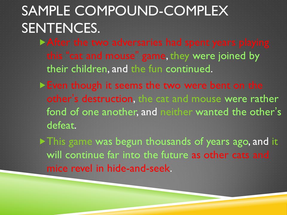 SAMPLE COMPOUND-COMPLEX SENTENCES.