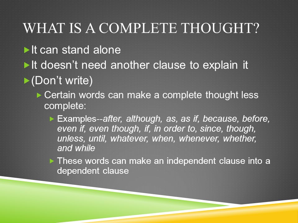 WHAT IS A COMPLETE THOUGHT.