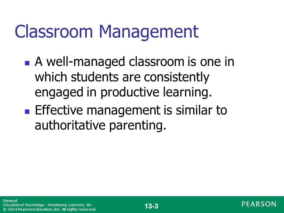 13-3 Ormrod Educational Psychology: Developing Learners, 8e © 2014 Pearson Education, Inc.