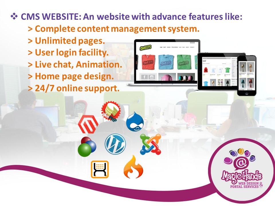  CMS WEBSITE: An website with advance features like: > Complete content management system.
