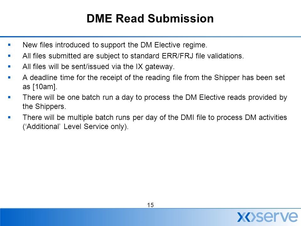 15 DME Read Submission  New files introduced to support the DM Elective regime.