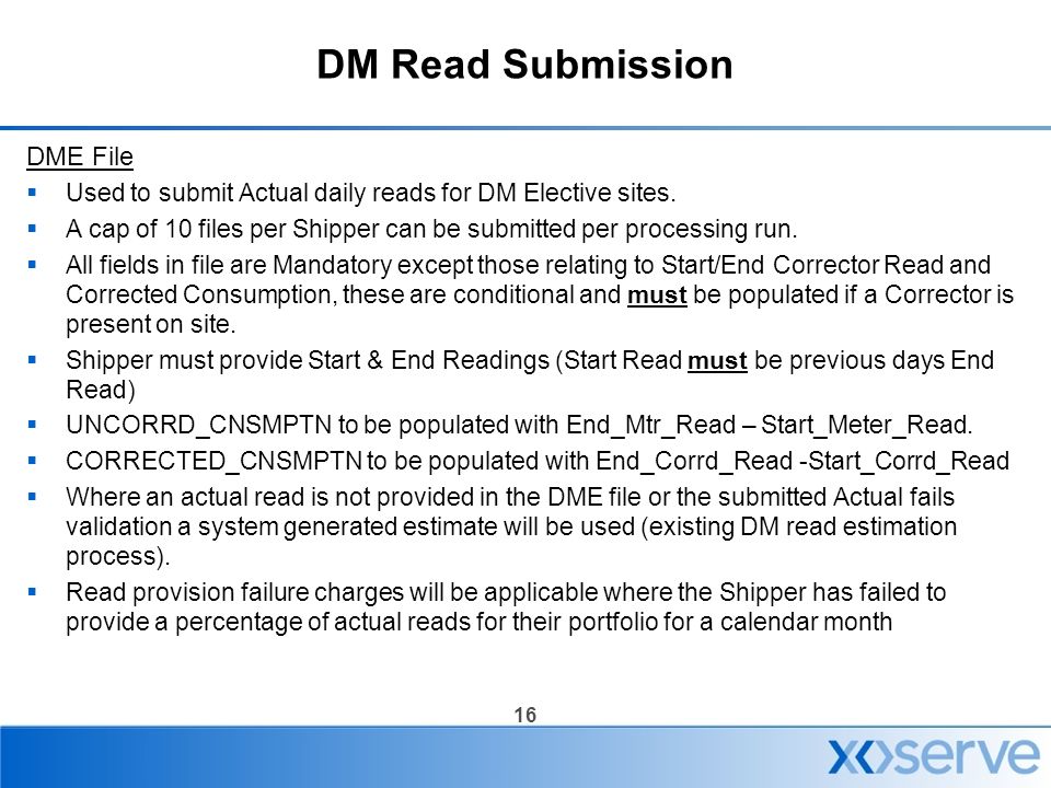 16 DM Read Submission DME File  Used to submit Actual daily reads for DM Elective sites.