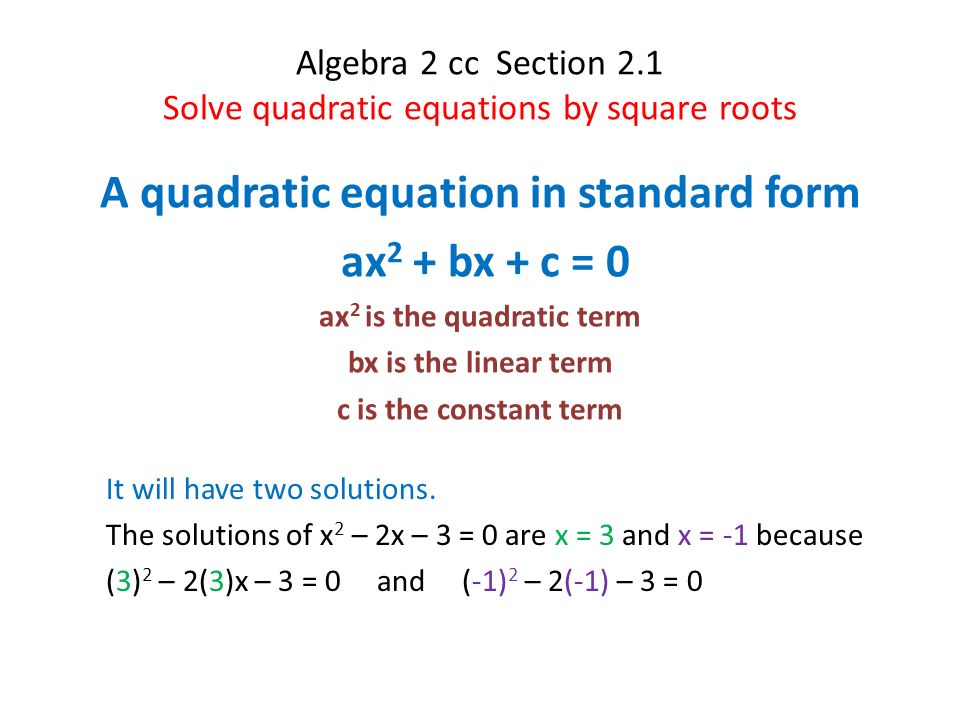 Algebra 2 Quadratic Equations Talkchannels Algebra 2 Cc Section 1 Solve Quadratic Equations By Square Roots