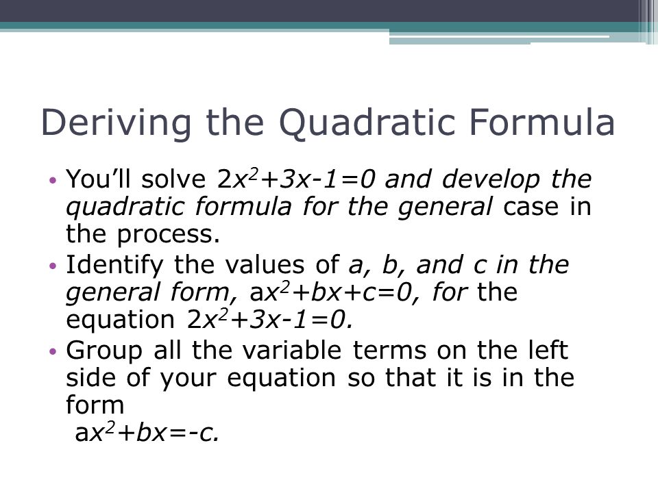 Quadratic Equation Derivation Jennarocca To Study The Derivation Of Quadratic Formula Learn Use