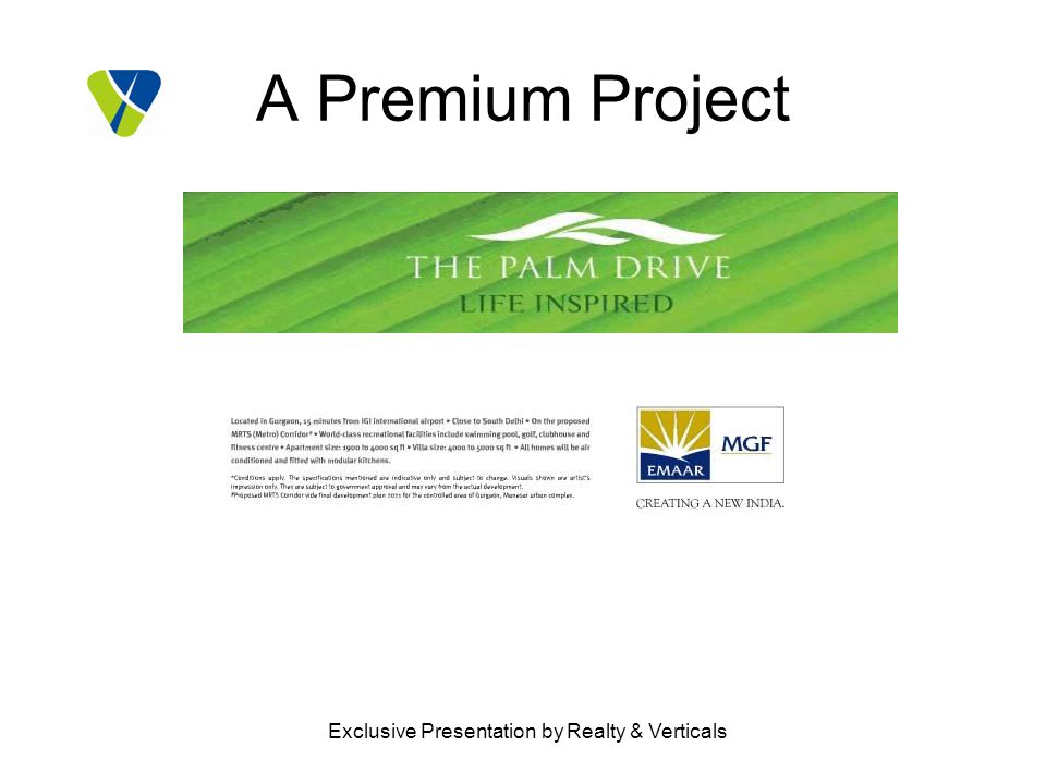 Exclusive Presentation by Realty & Verticals A Premium Project