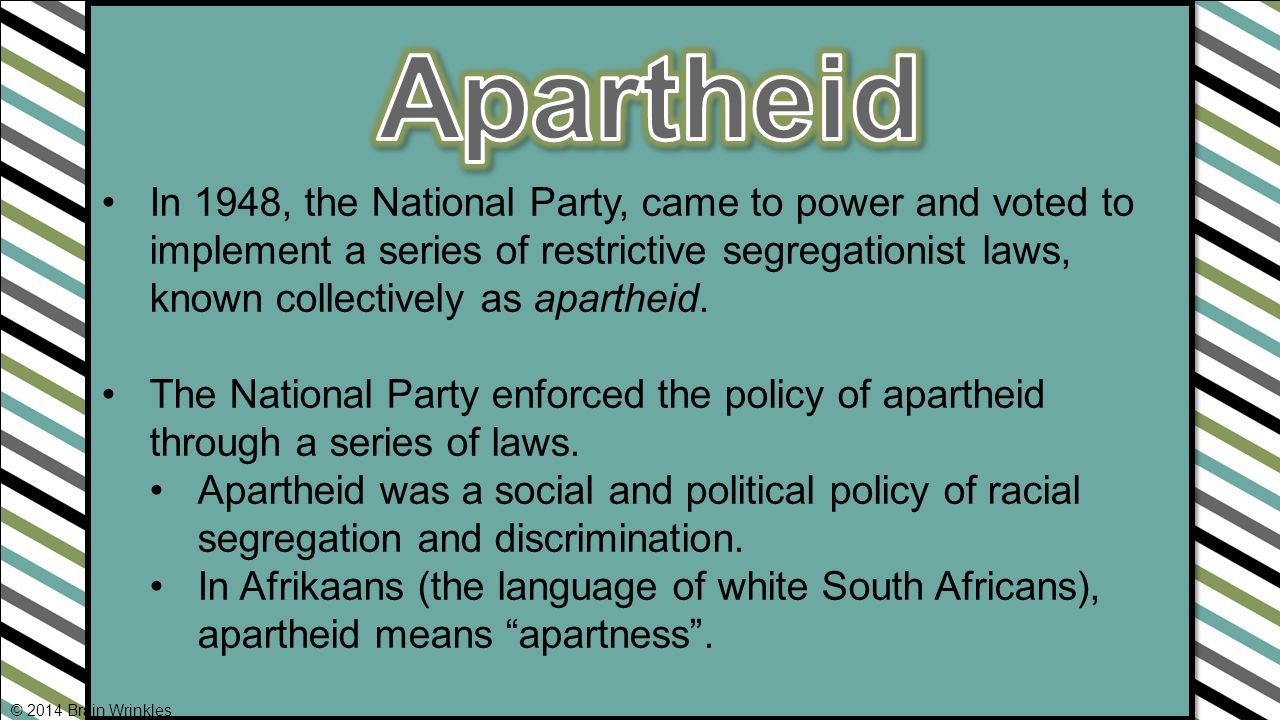 In 1948, the National Party, came to power and voted to implement a series of restrictive segregationist laws, known collectively as apartheid.