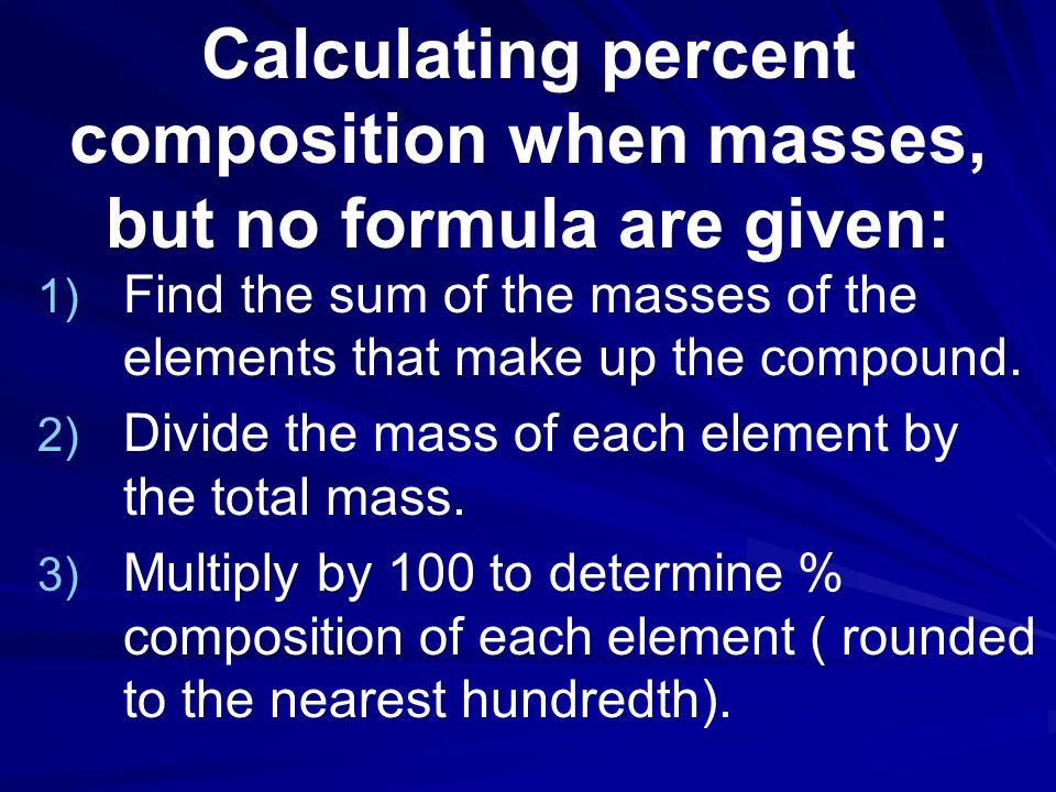 Formula Math The Mole I Percent Composition Gives Calculating Percent Composition When M But No Formula Are Given 1