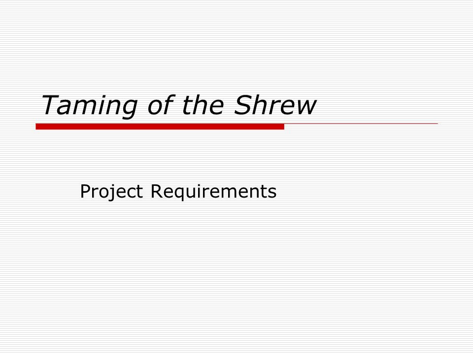 taming of the shrew essay prompts 1 how do gender roles affect the attitudes of the characters, and how do these roles surface in the play most of the men seem to have a particular idea about how a wife should behave, but do their preconceptions extend to all women. taming of the shrew essay prompts 1 how do gender roles affect the attitudes of the characters, and how do these roles surface in the play most of the men seem to have a particular idea about how a wife should behave, but do their preconceptions extend to all women.