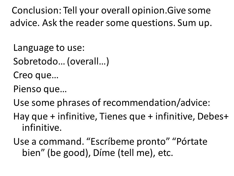 Conclusion: Tell your overall opinion.Give some advice.