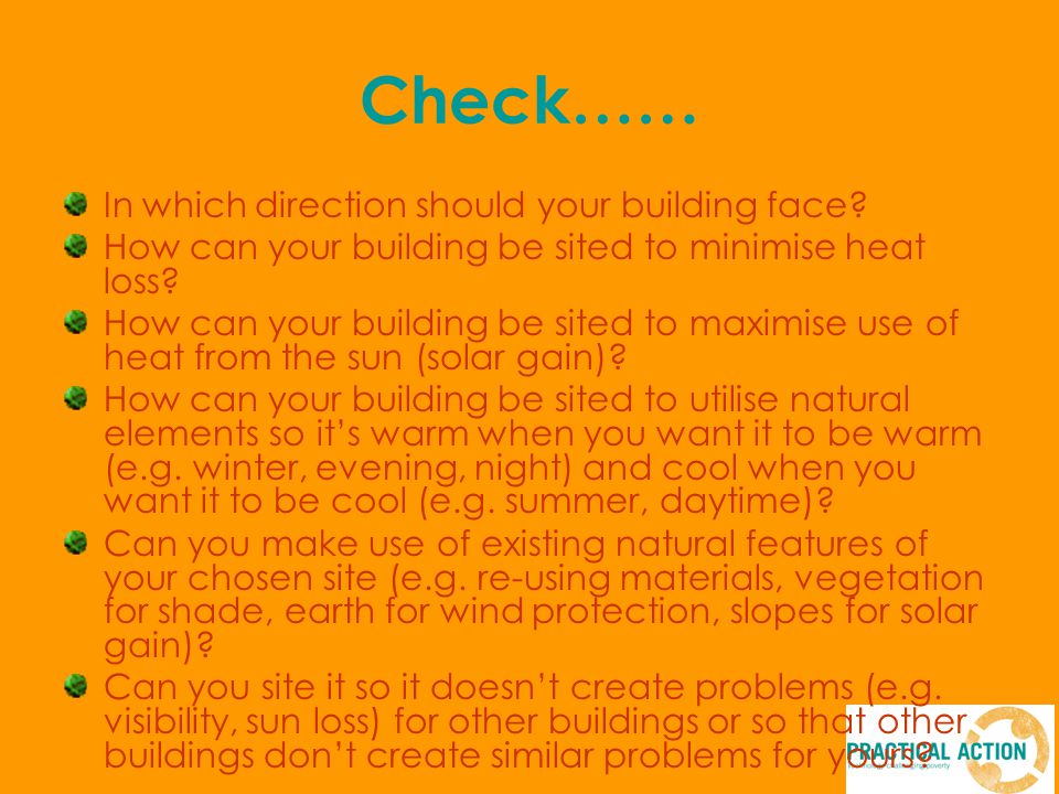 Check…… In which direction should your building face.