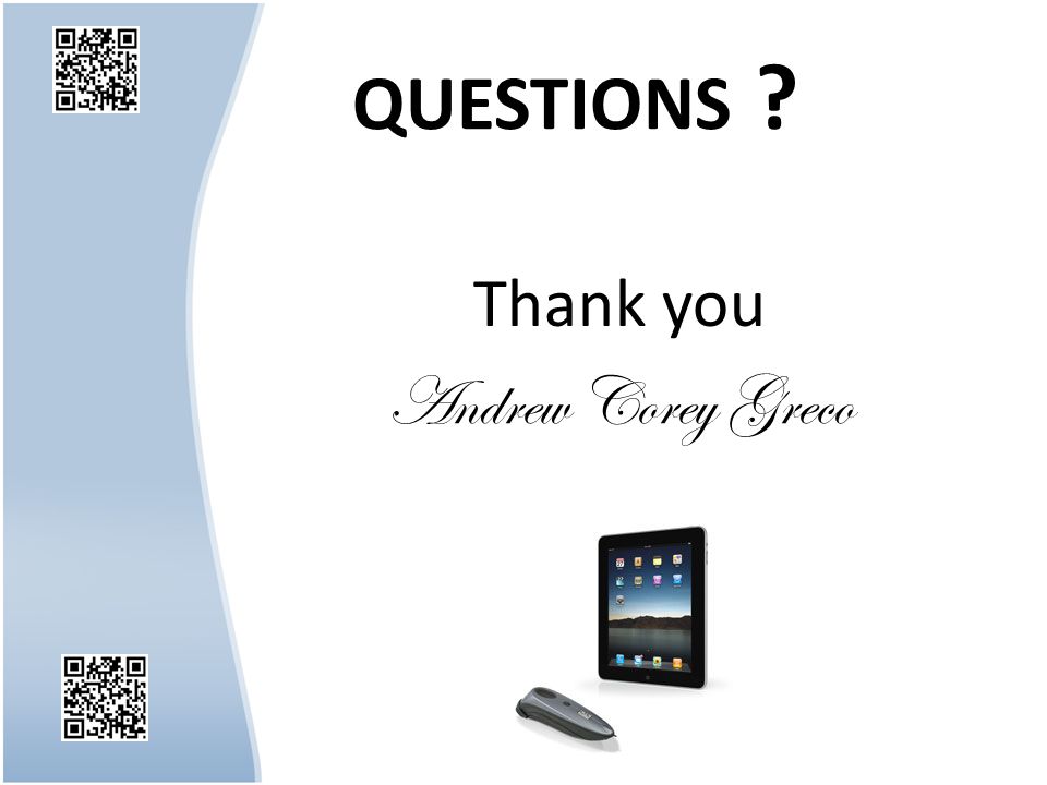Thank you Andrew Corey Greco QUESTIONS