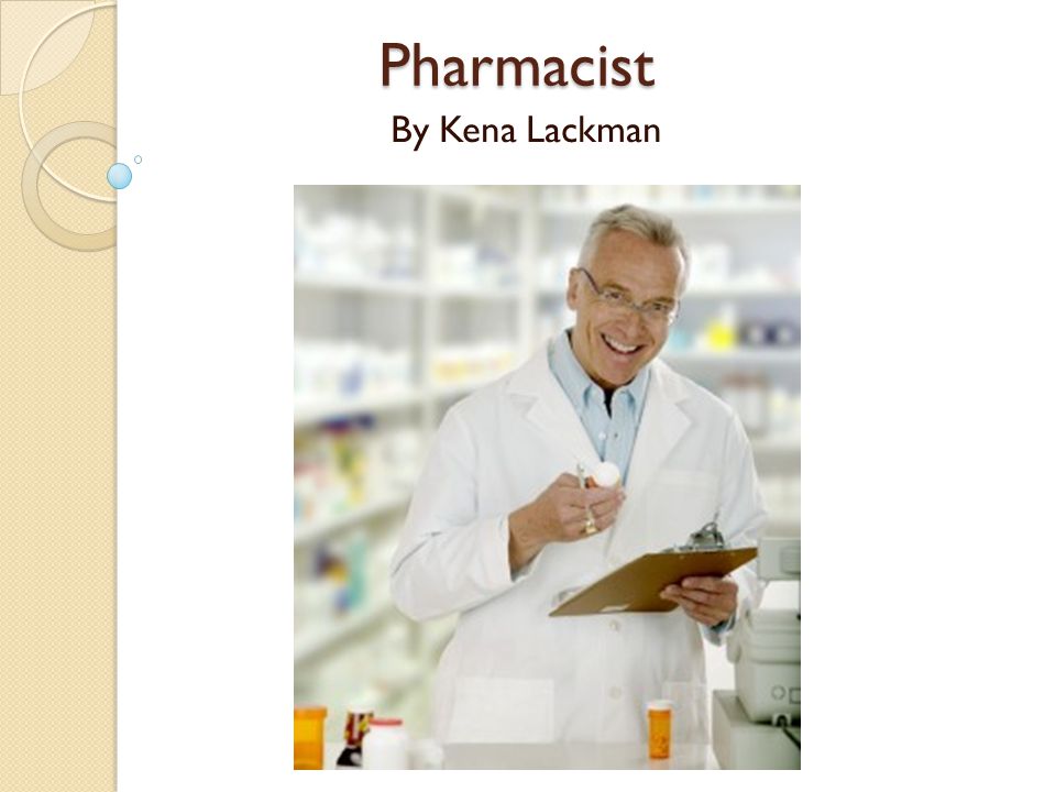 Pharmacist By Kena Lackman