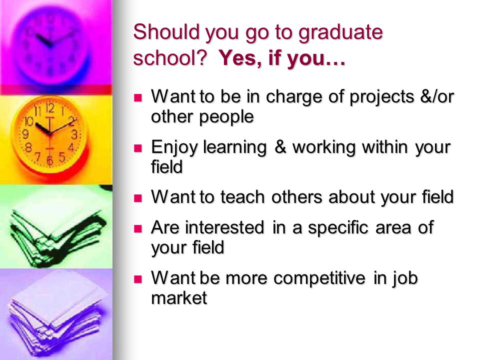 Should you go to graduate school.
