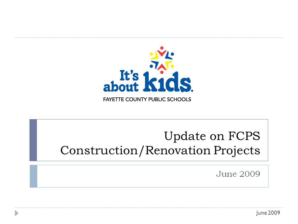 Update on FCPS Construction/Renovation Projects June 2009