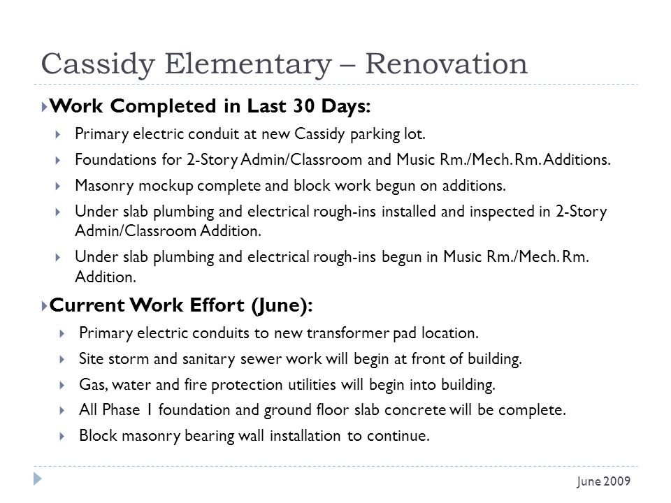 Cassidy Elementary – Renovation Work Completed in Last 30 Days: Primary electric conduit at new Cassidy parking lot.